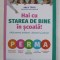 HAI CU STAREA DE BINE IN SCOALA ! - GHID PENTRU PROFESORI , DIRECTORI SI PARINTI de ANCA TIRCA , 2021