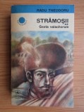 Radu Theodoru - Gesta valachorum ( STRAMOSII # 2 )