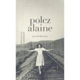 Gyermekkorom - Polcz Alaine