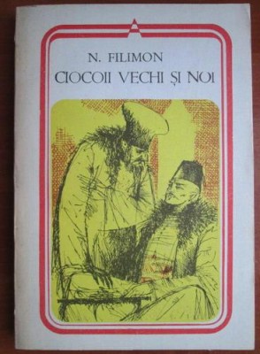Nicolae Filimon - Ciocoii vechi si noi foto