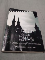 ARTUR SILVESTRU -CUVINTE PENTRU URMASI VOL 2 MODELE SI EXEMPLE PEMTRU OMUL ROMAN