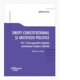 Drept constitutional si institutii politice. Volumul I. Editia a 9-a, revizuita - Marieta Safta