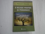 O RELIGIE PROPRIE SI PERSONALA - RAMESH S. BALSEKAR