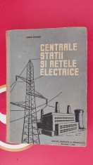 CENTRALE , STATII SI RETELE ELECTRICE , EUGEN POTOLEA foto