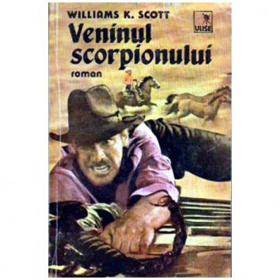 Williams K. Scott - Veninul scorpionului - roman - 109020 foto