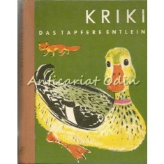 Kriki Das Tapfere Entlein - Alexis Steiner