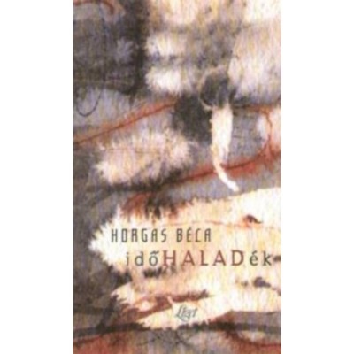 Időhalad&amp;eacute;k - Horgas B&amp;eacute;la foto