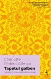 Cumpara ieftin Tapetul galben/Charlotte Perkins Gilman