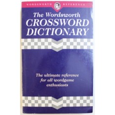 THE WORDSWORTH CROSSWORD DICTIONARY - THE ULTIMATE REFERENCE FOR ALL WORDGAME ENTHUSIASTS, 1994