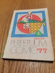 URZICA PERPETUUM COMIC `77 - Revista &amp;quot;Urzica&amp;quot;, 256 p. foto