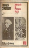 Aventurile lui Peregrine Pickle in care sunt incluse memoriile unei doamne din lumea buna (volumul 2) - Tobias Smollett