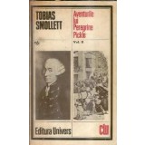 Aventurile lui Peregrine Pickle in care sunt incluse memoriile unei doamne din lumea buna (volumul 2) - Tobias Smollett