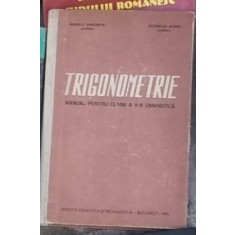 Trigonometrie - Manual pentru clasa a X-a Umanistica