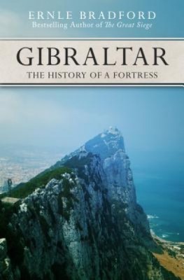 Gibraltar: The History of a Fortress foto