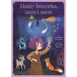 Ah&aacute;ny boszorka, annyi mese - Simon R&eacute;ka Zsuzsanna