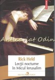 Lectii Nocturne in Micul Ierusalim - Rick Held, Polirom, 2021, Roman, Editie Brosata, Inspirat din Fapte Reale