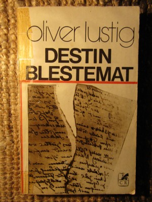 Oliver Lustig - Destin blestemat foto