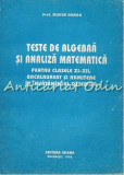 Teste De Algebra Si Analiza Matematica - Mircea Ganga