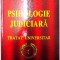 PSIHOLOGIE JUDICIARA , TRATAT UNIVERSITAR (TEORIE SI PRACTICA) de TUDOREL BUTOI , 2011 *PREZINTA SUBLINIERI IN TEXT