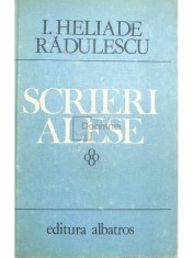 I. Heliade Radulescu - Scrieri alese (Editia: 1984) foto