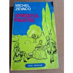 SFARSITUL FAUSTEI DE MICHAEL ZEVACO , BUCURESTI 1993