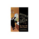 Sisters of the Last Straw, Book 3: The Case of the Stolen Rosaries