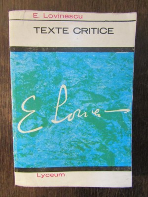 TEXTE CRITICE -E.LOVINESCU foto