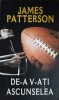 De-a V-ati Ascunselea - James Patterson, Rao, 2009, SF, Paperback, Romana, 374 pagini