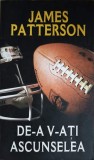 De-a V-ati Ascunselea - James Patterson, Rao, 2009, SF, Paperback, Romana, 374 pagini
