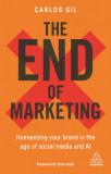 End of marketing | Carlos Gil, 2020, Kogan Page Ltd