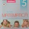 MATEMATICA ARITMETICA, ALGEBRA, GEOMETRIE CLASA 5 PARTEA 2-ION TUDOR-249369
