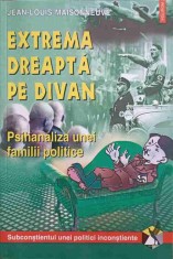 EXTREMA DREAPTA PE DIVAN. PSIHANALIZA UNEI FAMILII POLITICE-JEAN-LOUIS MAISONNEUVE-288305