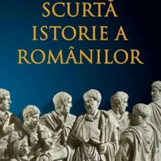 Scurta istorie a romanilor – Ioan Aurel Pop (Editia a III-a)
