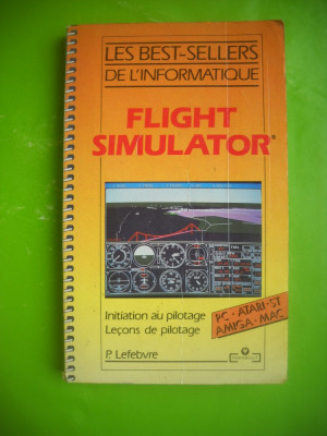 HOPCT BELGIA 1989 FLIGHT SIMULATOR/SIMULATORUL DE ZBOR - FRANCEZA/ 245 PAG foto