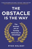 The Obstacle is the Way | Ryan Holiday, Profile Books Ltd
