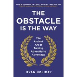 The Obstacle is the Way | Ryan Holiday