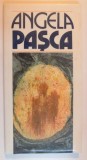 ANGELA PASCA , 1991 , DEDICATIE*