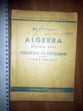 Cumpara ieftin CARTE - VECHE/ MANUAL - ALGEBRA , MANUAL SI CULEGERE DE PROBLEME