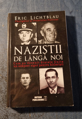 Nazistii de langa noi Eric Lichtblau foto