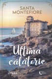 Santa Montefiore - Ultima calatorie, Litera