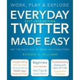 Cumpara ieftin EVERYDAY TWITTER MADE EASY (UPDATED)