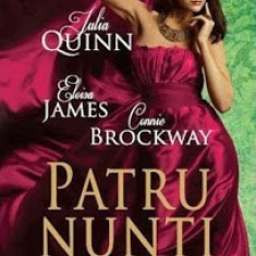 Patru nunti si o mostenire - Julia Quinn, Eloisa James