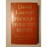 David Garnett - Plough Over the Bones (1973)