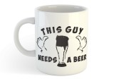 Cana alba Personalizata - This Guy Need a Beer, INOVATIX&reg;. 330ml, Oem