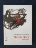 Masina lumii si alte poeme &ndash; Carlos Drummond de Andrade