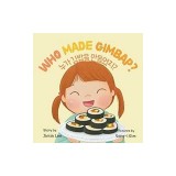 Who Made Gimbap?: Bilingual Korean-English Children's Book