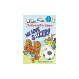 The Berenstain Bears: We Love Soccer!