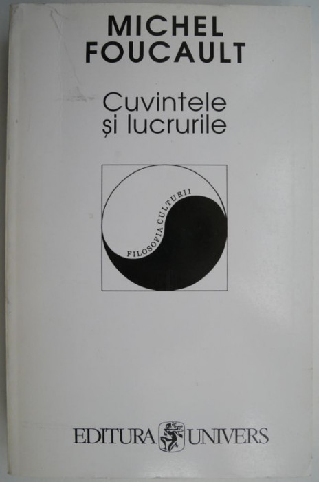 Cuvintele si lucrurile &ndash; Michel Foucault (cateva sublinieri cu creion)