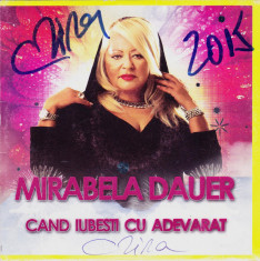 CD Pop: Mirabela Dauer - Cand iubesti cu adevarat ( original, cu AUTOGRAF ) foto