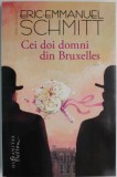 Cei doi domni din Bruxelles &ndash; Eric-Emmanuel Schmitt